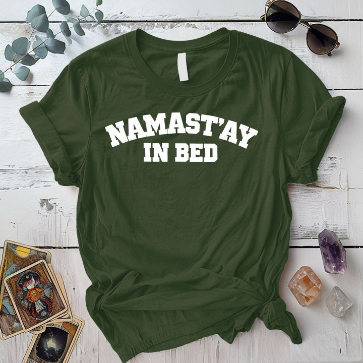 Namastay In Bed T-Shirt Mockup military-green